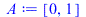 Typesetting:-mprintslash([A := [0, 1]], [[0, 1]])